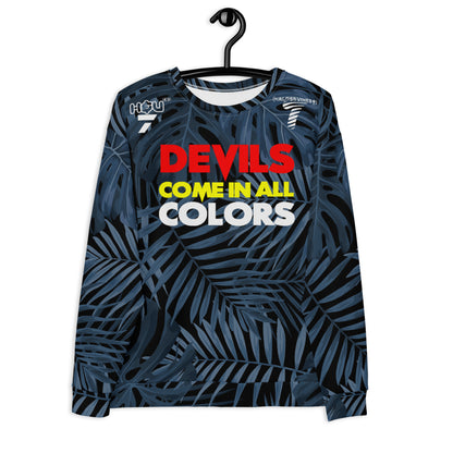 Devils Come In All Colors - Sweatshirt