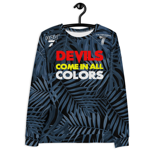Devils Come In All Colors - Sweatshirt