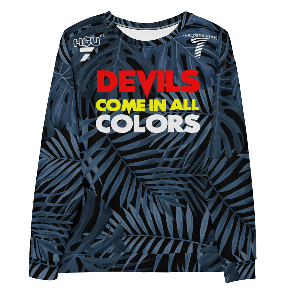 Devils Come In All Colors - Sweatshirt