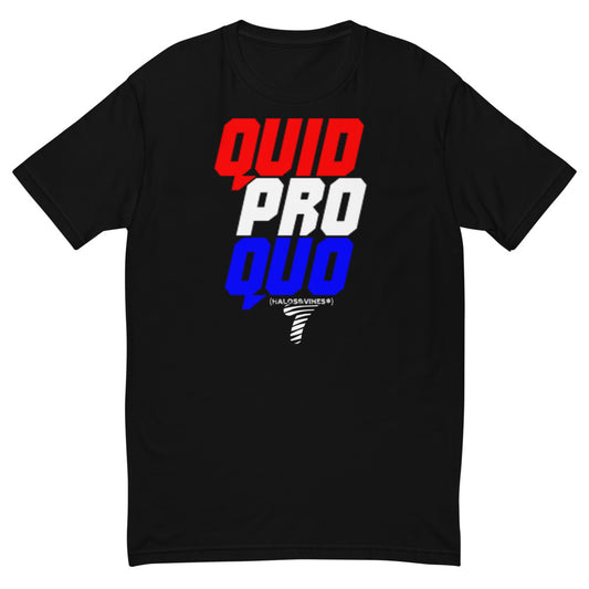 Quid Pro Quo - T